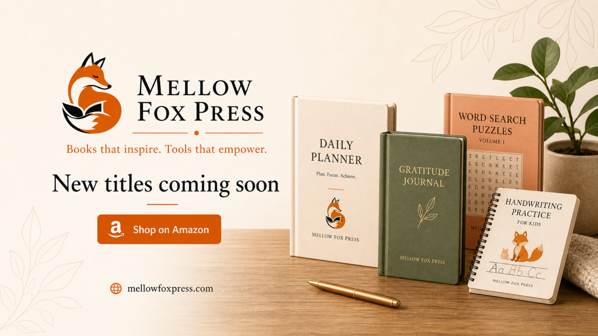 Mellow Fox Press, books that inspire and tools that empower, with a display of journals and planners